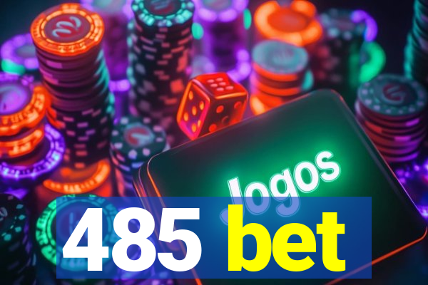 485 bet